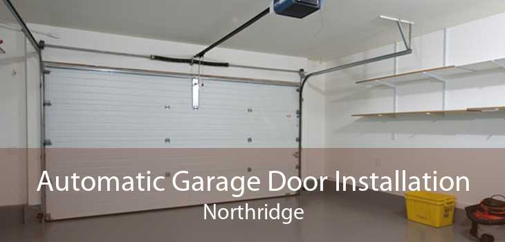 Automatic Garage Door Installation Northridge