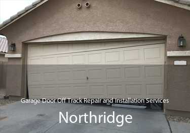 Garage Door Off Track Repair and Installation Services Northridge