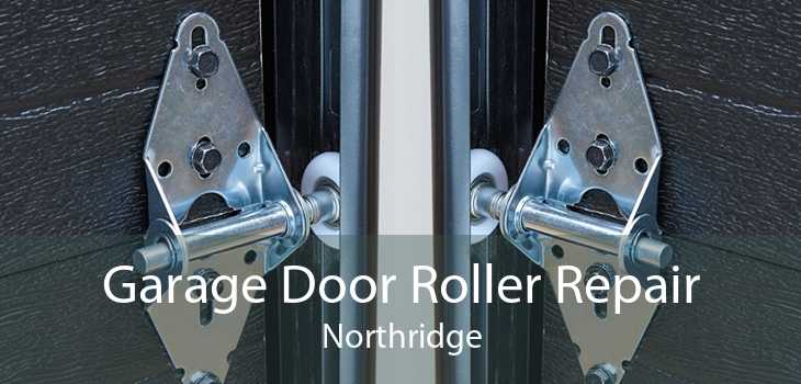 Garage Door Roller Repair Northridge