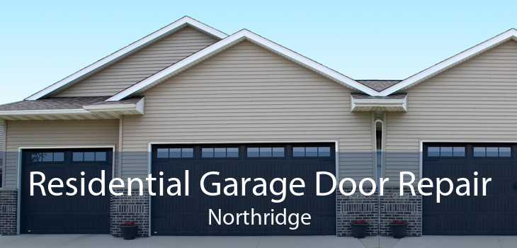 Residential Garage Door Repair Northridge