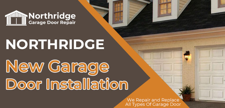 new garage door installation in Northridge 