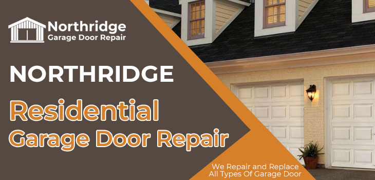 residential garage door repair in Northridge